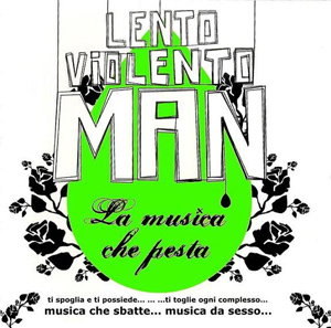 La cover di lento violento man