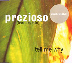 La cover di Prezioso e Marvin di Tell me why